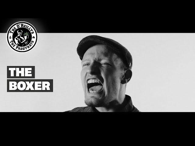 The Boxer - The O'Reillys and the Paddyhats [Official Video]