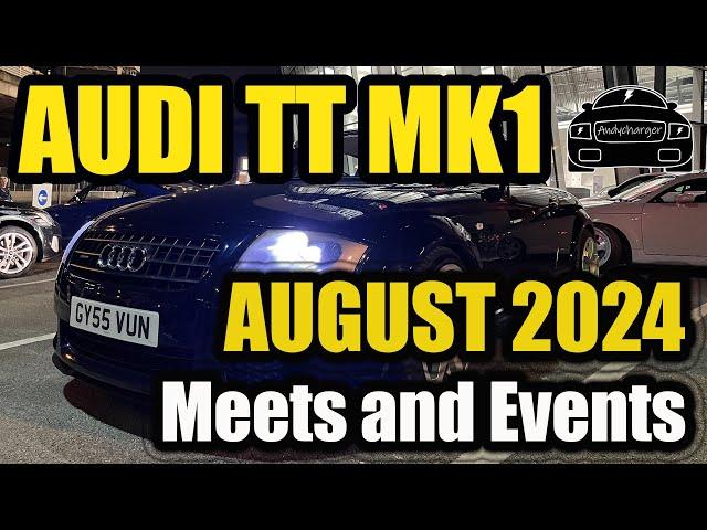 Audi TT - TT Car shows and TT Car Events in UK - August 2024