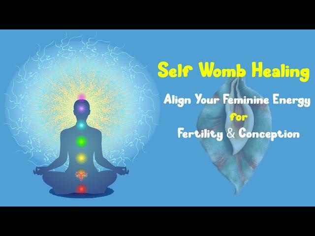 Womb Healing Chakra Meditation | Align Your Energy for Fertility & Natural Conception | Womb of Gaia