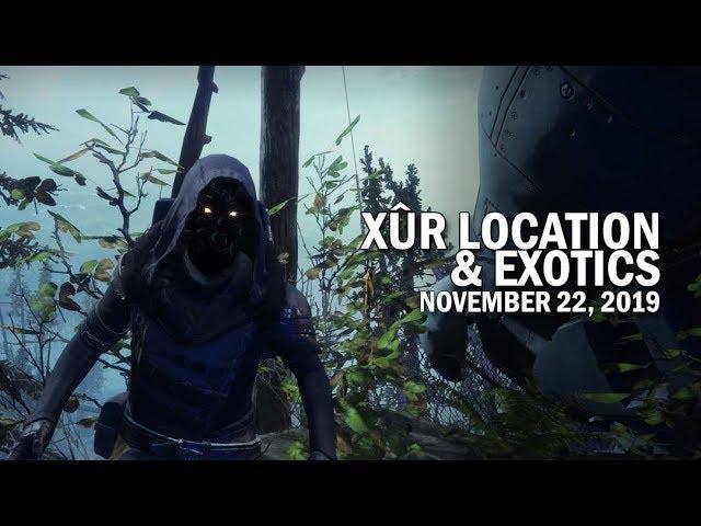 Xur Location & Exotics 11-22-19 / November 22, 2019 [Destiny 2]