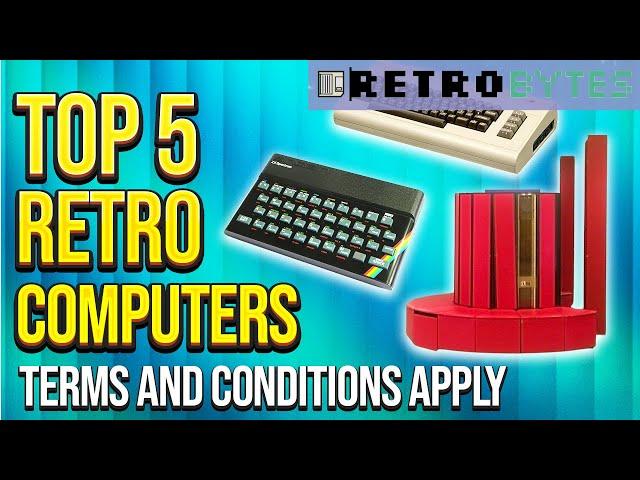 Top 5 Retro Computers: Terms and conditions apply