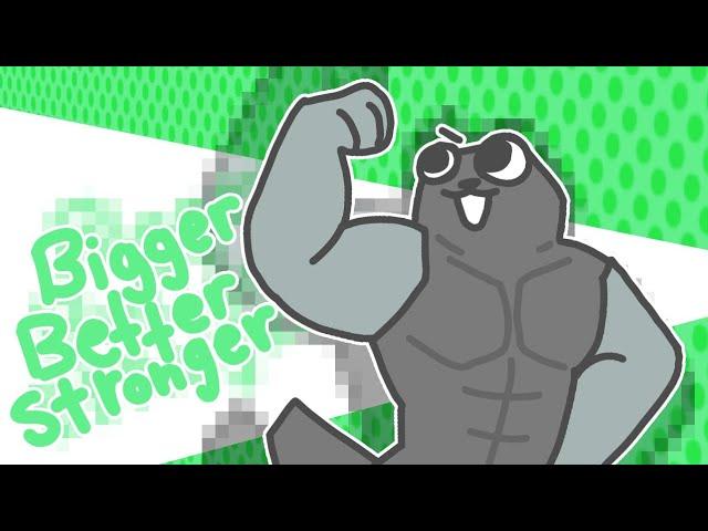 BIGGER BETTER STRONGER  FT. pebble (dandys world) 