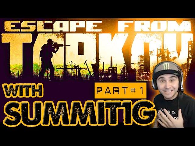 Summit1G Plays Escape from Tarkov Alpha |[Part 1]| First Impressions | First-Person Survival Game