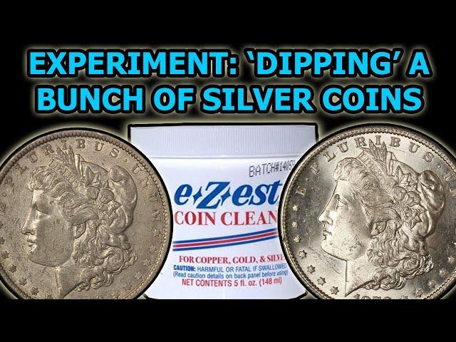 Cleaning/Dipping Silver Coins With E-Z-Est Experiment: Results & Advice