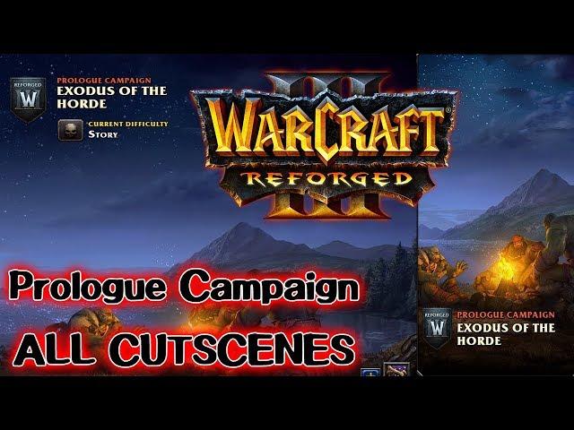 Warcraft 3 Reforged - Prologue Campaign ALL CUTSCENES