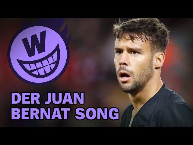 Der Juan Bernat Song