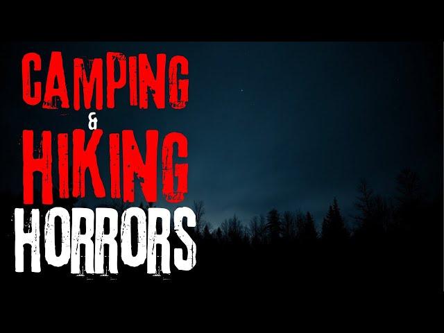 3 True Horrifying Camping/Hiking Experience in Deep Woods Horror Stories