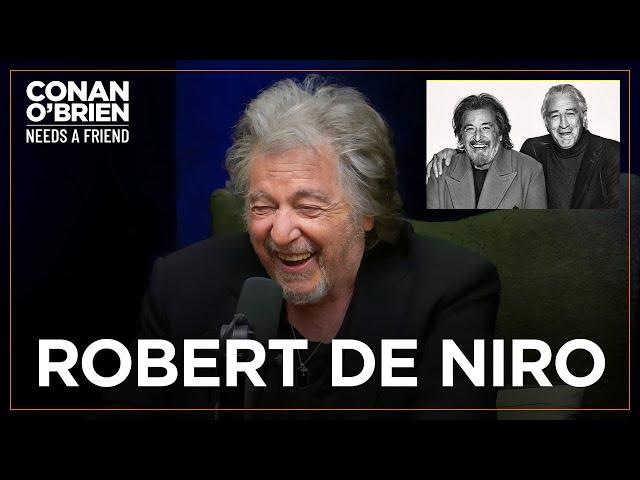 Al Pacino Never Had Any Beef With Robert De Niro | Conan O'Brien Needs A Friend