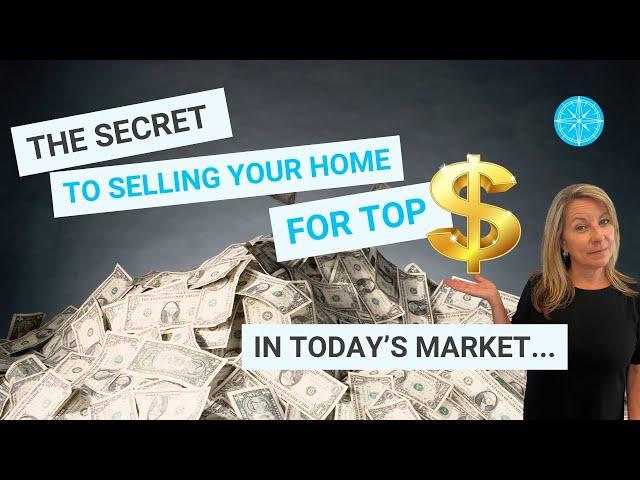 The Secret to Selling Your Home for Top Dollar in Today's Market!   |   Market Update August 2024