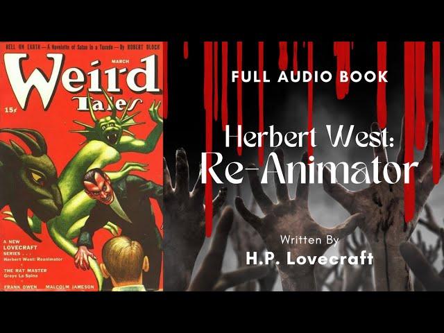 Herbert West: Re-Animator by H. P. Lovecraft - FULL Audio Book | Library Corner Audiobooks