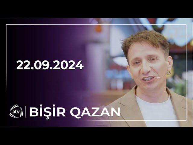 Bişir qazan / 22.09.2024