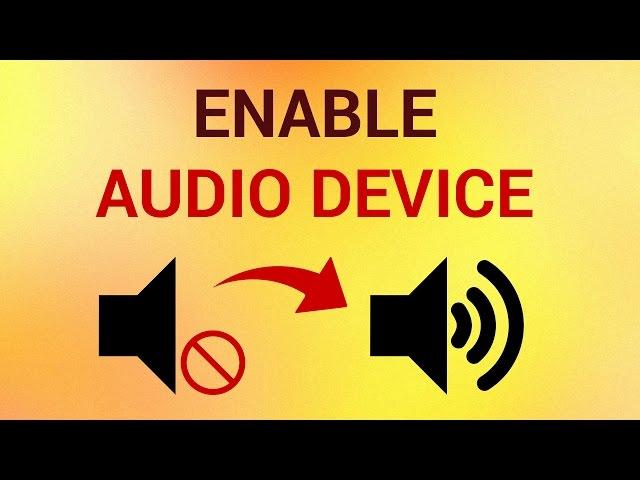 How to Enable Audio Device in Windows 7