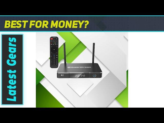 SuperStream M2 Android TV Box Review: The Ultimate Home Streaming Solution for 2022!