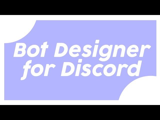Bot Designer For Discord