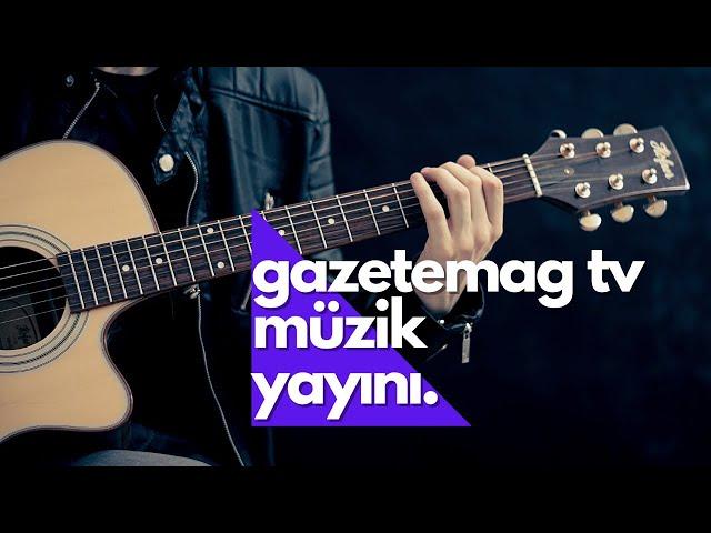 GAZETEMAG TV MÜZİK YAYINI