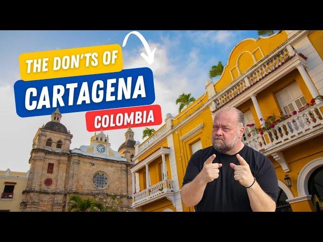 Cartagena: The Donts of Visiting Cartagena, Colombia