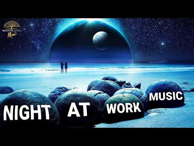 Inspiring music for creative work & thinking | Resolve mental blocks | Workflow at Night