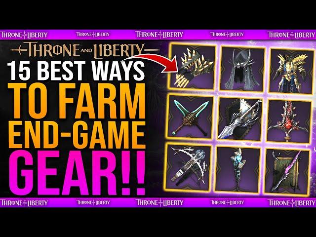 Throne And Liberty 15 BEST Ways To Get Epic Endgame Gear - Endgame Armor & Weapon Farming Guide