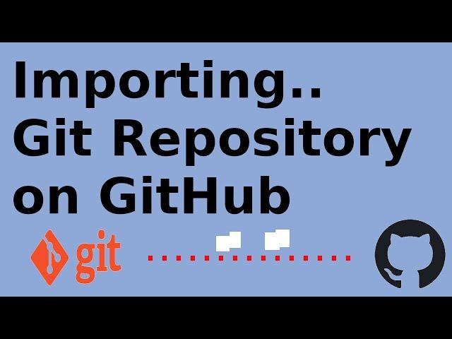 How to import git repository to GitHub from local using command line | Import git repo on GitHub