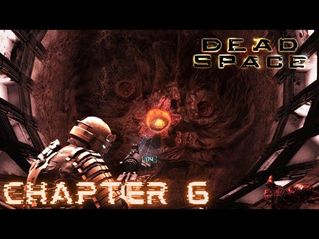 Dead Space - CHAPTER 6: ENVIRONMENTAL HAZARD (Impossible)