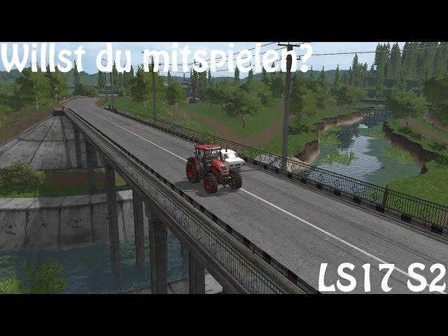 LS17 S2E17 - Willst du mit mir LS17 spielen?