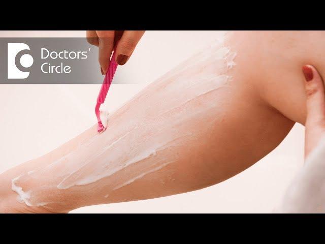 Why shaving pubic hair is not a good idea? - Dr. Sushma Yadav