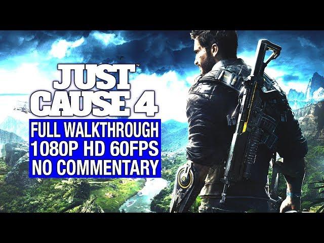 JUST CAUSE 4 Full Game Walkthrough [1080P HD 60fps] - No Commentary