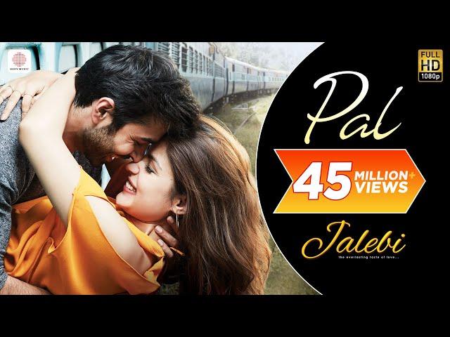 Pal – Jalebi | Arijit Singh | Shreya Ghoshal | Varun Mitra | Rhea Chakraborty |Javed – Mohsin