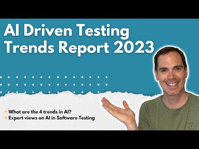 AI Driven Testing Trends Report 2023