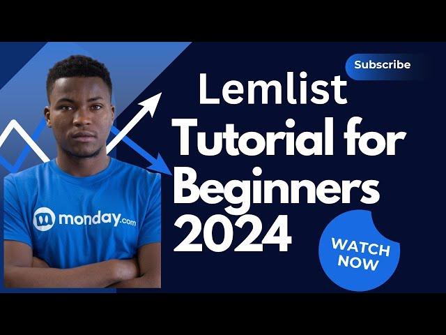 Lemlist Tutorial for Nov 2024