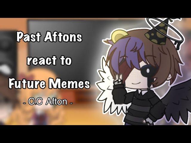 Past Aftons react to Future Memes // - C.C Afton - //  (3/4) || GCRV || • Dreamixx •