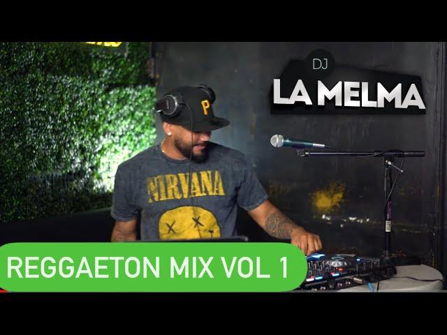 REGGAETON MIX VOL 1 DE LO NUEVO Y CLASICOS  #reggaeton #djlamelma