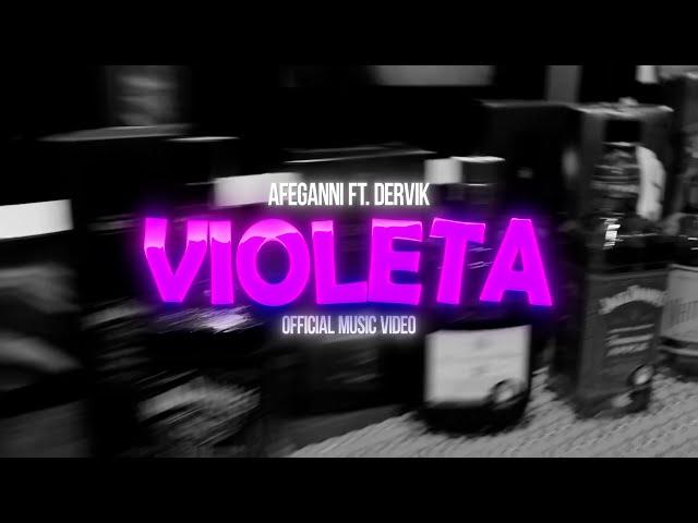 AFEGANNI - VIOLETA ft. DERVIK (prod. EA$Y & YNT)