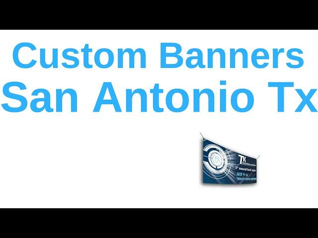 Custom Banners San Antonio Tx | (210) 202-1800 | La Luz Printing