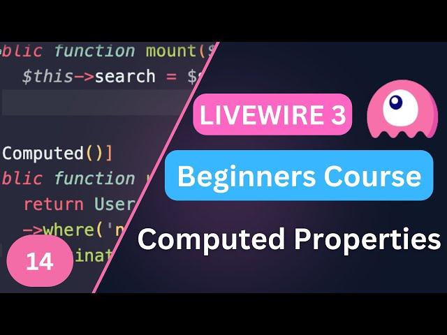 Computed Properties | Laravel Livewire 3 for Beginners EP14