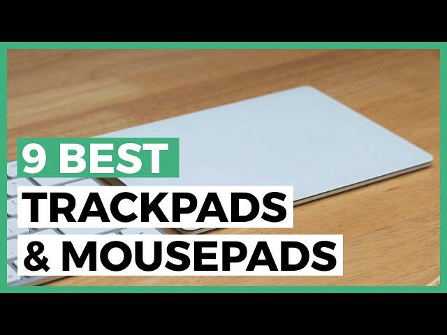 Best Trackpads in 2024 - How to find a Trackpad for your Computer?