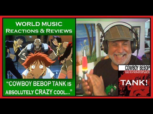 Old Composer REACTS to COWBOY BEBOP Tank by The Seatbelts