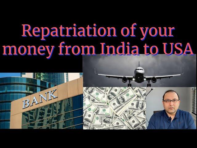 Repatriation of your own money from India to USA