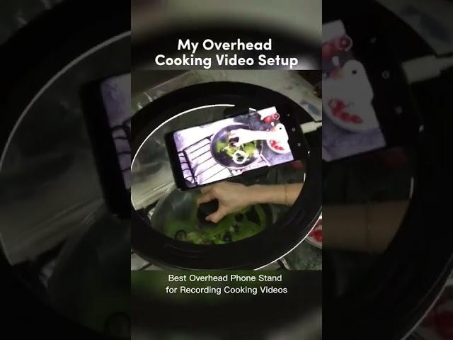 How to Shoot Cooking Video for YouTube - Best Overhead Phone Stand with Ring Light and Scissor Arm