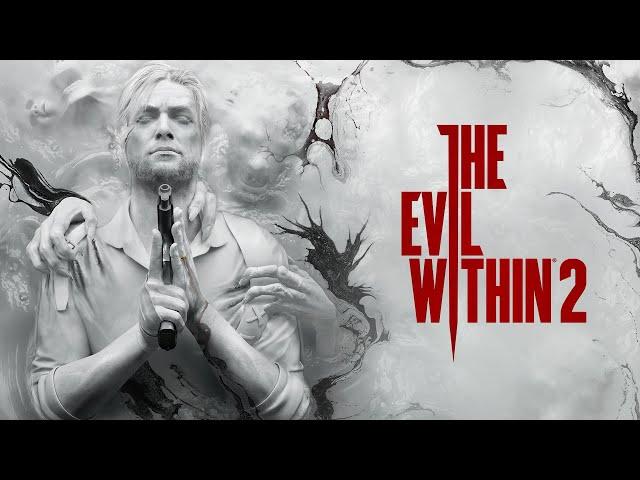 THE EVIL WITHIN 2  Прохождение #1  СНОВА В ЭТОТ АД!