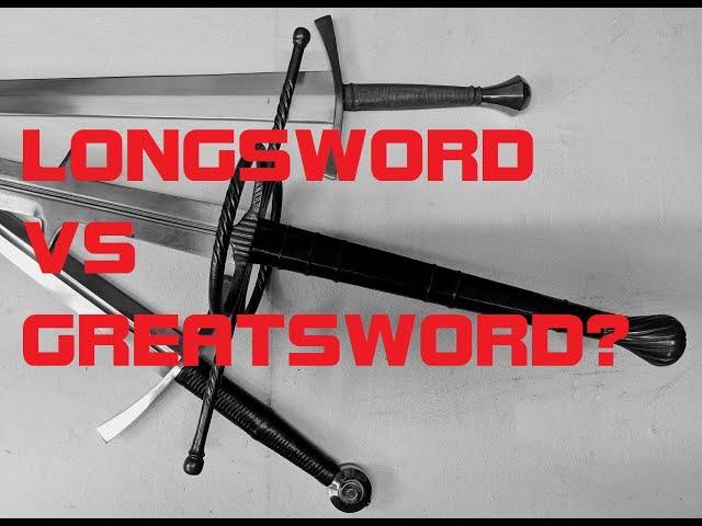 LONGSWORD VS GREATSWORD: What is the DIFFERENCE?