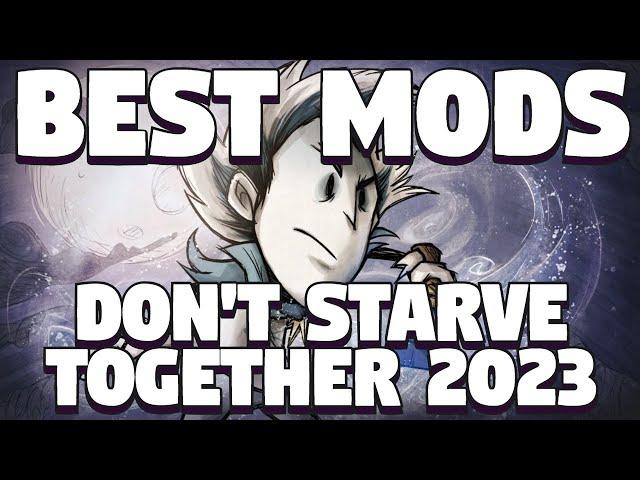 Best Mods For Don't Starve Together - August 2023 - Most Used Mods For Don't Starve Together