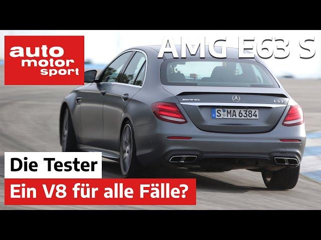 Mercedes-AMG E63 S: Ein V8 für alle Fälle? - Test/Review | auto motor und sport