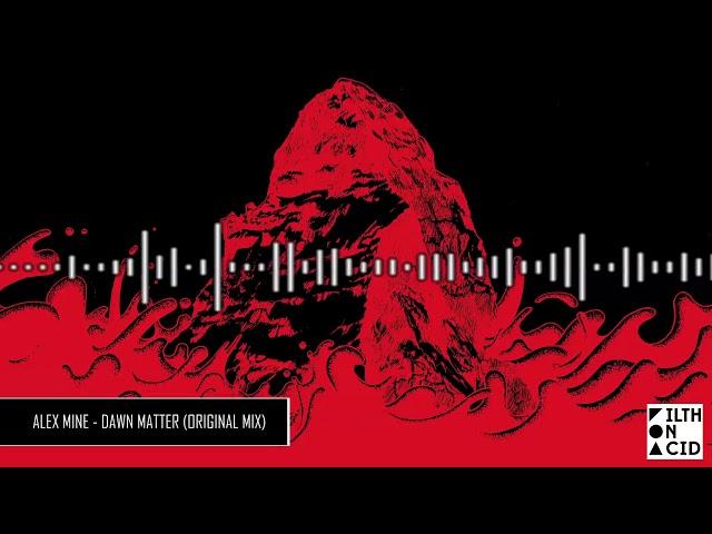 Alex Mine - Dawn Matter (Original Mix)