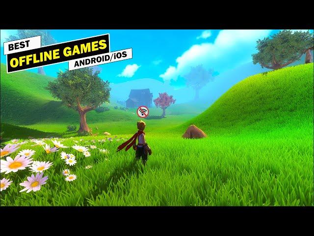 Top 10 Best OFFLINE Games For Android & iOS 2021 | Best Mobile Games of 2021