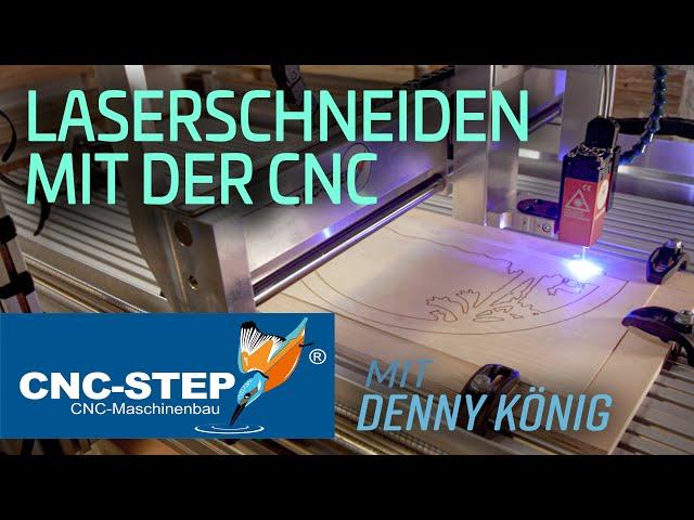 CNC-STEP | Erklärvideo: Laserschneiden mit der CNC Fräse - Schwibbogen aus Holz lasern - Teil 2