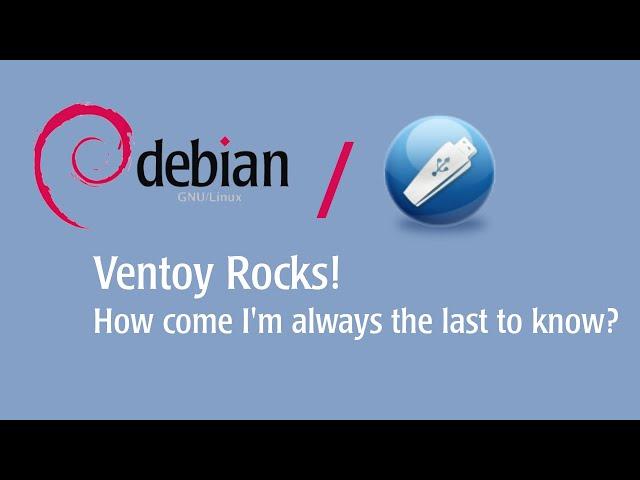 Just A  Guy Linux - Behind the times and demonstrating Ventoy