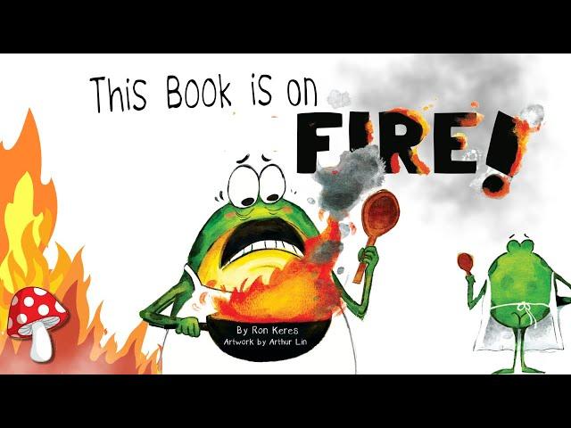 This Book is on FIRE!! (kids books read aloud) This Book is Perfect