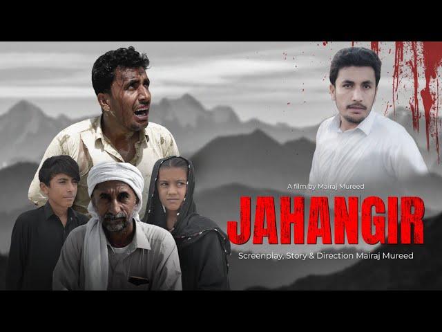 JAHANGIR ( Mairaj Mureed ) | New Balochi film 2024