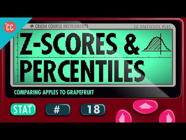 Z-Scores and Percentiles: Crash Course Statistics #18